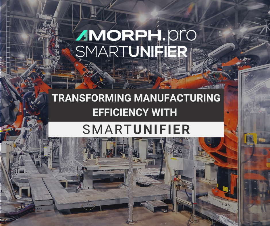 Manufacturing Efficiency with SMARTUNIFIER